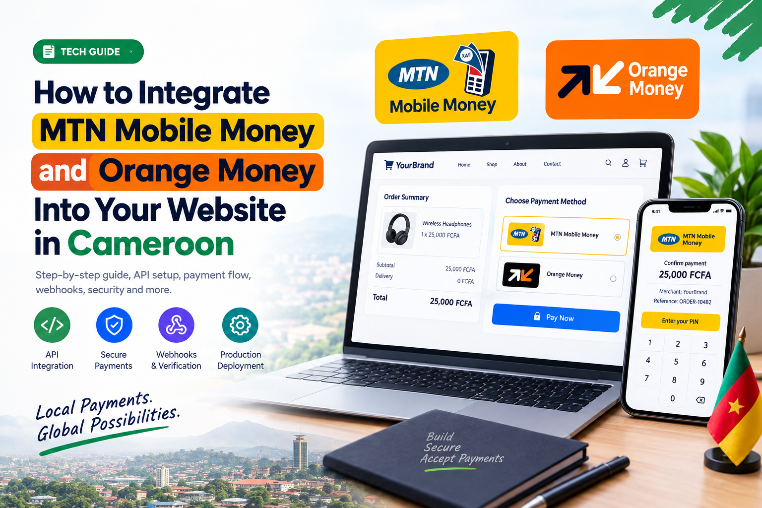 How to Integrate MTN Mobile Money and Orange Money Into Your Website in Cameroon
